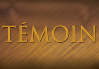 T&eacute;moin
