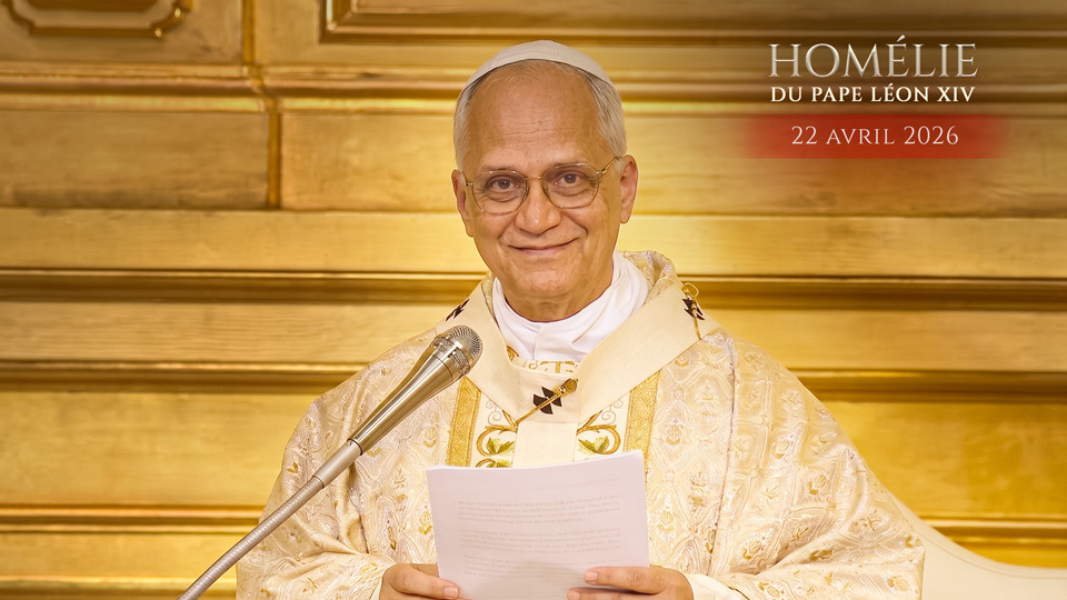 Homélie du pape Léon XIV –  Mercredi 22 avril 2026