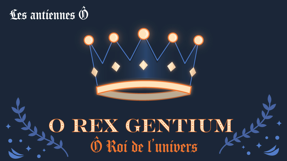 O Rex Gentium