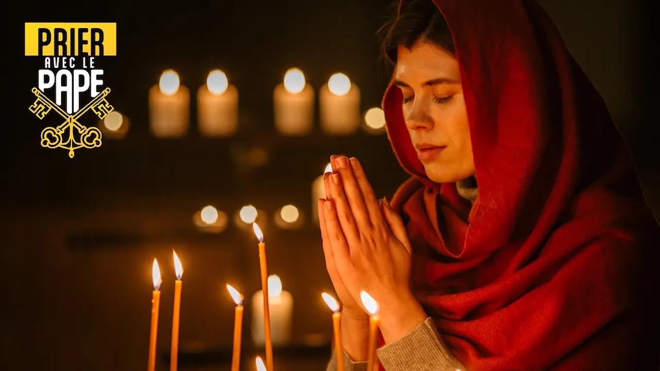 Prier avec le pape Réflexion – Décembre 2025